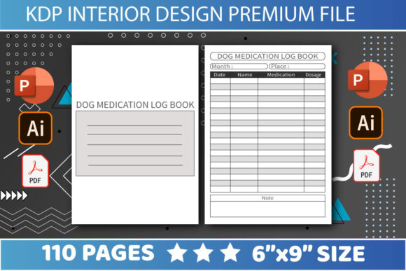 KDP Interiors Dog Medication Log Book: 6x9 Editable Template